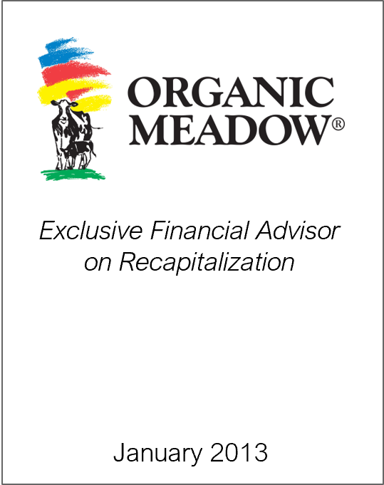 12 février 2013 : Origin Merchant Partners conseille Organic Meadow sur sa recapitalisation
