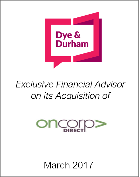 March 2017: Origin Merchant Partners Advises Dye & Durham Corporation on its Acquisition of OnCorp Direct Inc.